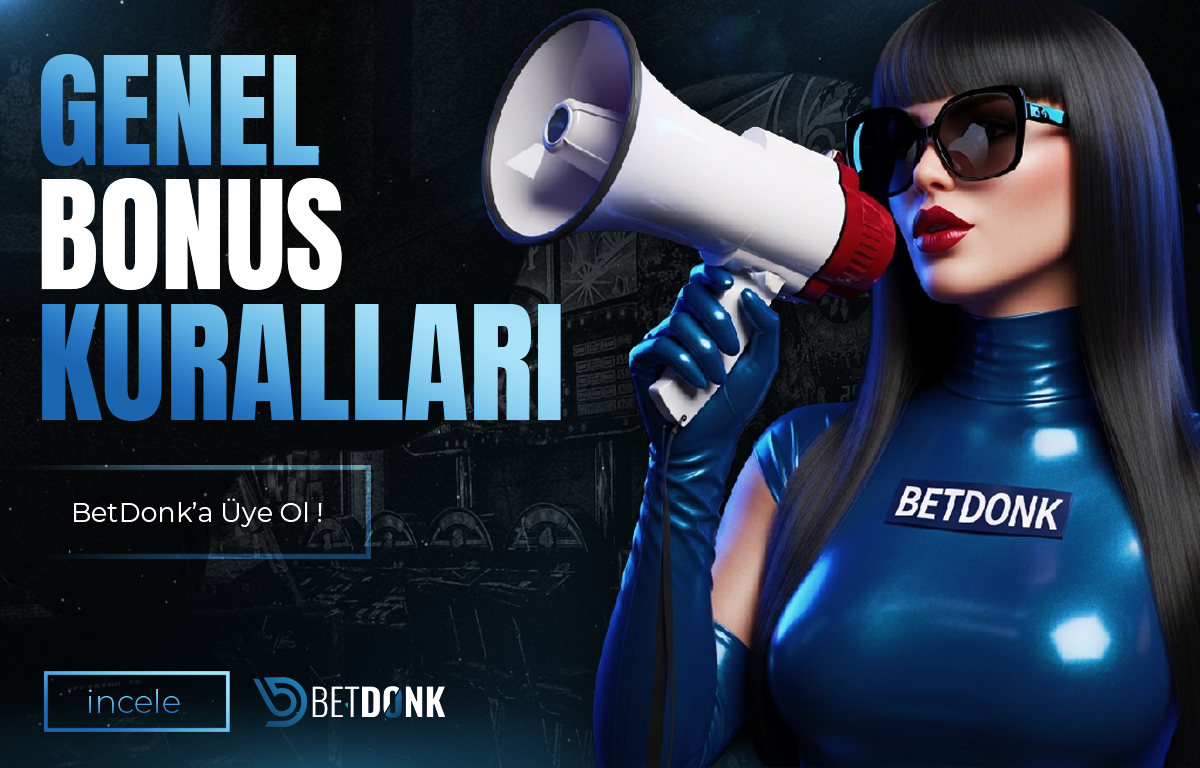 GENEL BONUS KURALLARI